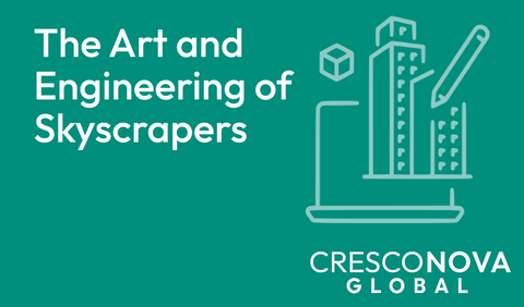 The Art and Engineering of Skyscrapers