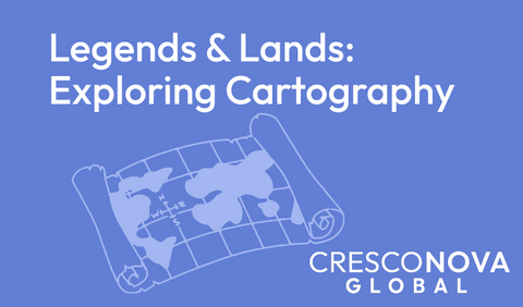 Legends & Lands: Exploring Cartography